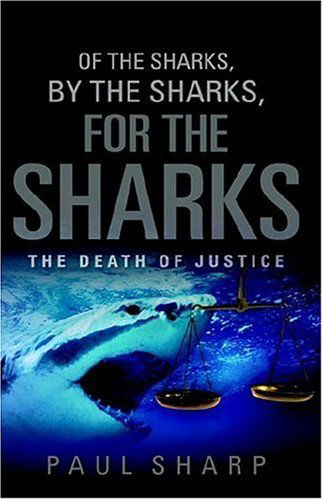 Cover for Paul Sharp · Of the Sharks, by the Sharks, for the Sharks (Hardcover Book) (2006)