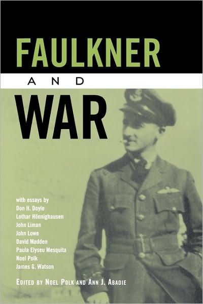 Cover for Noel Polk · Faulkner and War (Paperback Book) (2010)