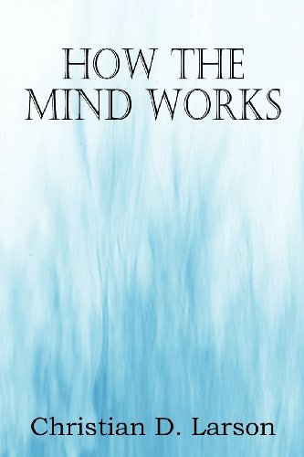 Cover for Christian D. Larson · How the Mind Works (Paperback Book) (2012)