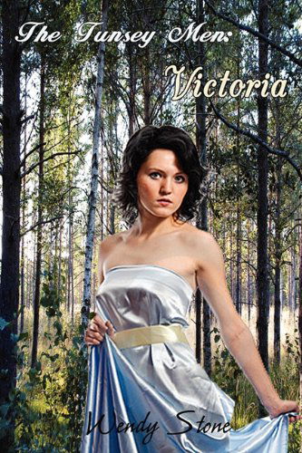 The Tunsey men 2: Victoria - Wendy Stone - Kirjat - Melange Books, LLC - 9781612351513 - torstai 17. maaliskuuta 2011