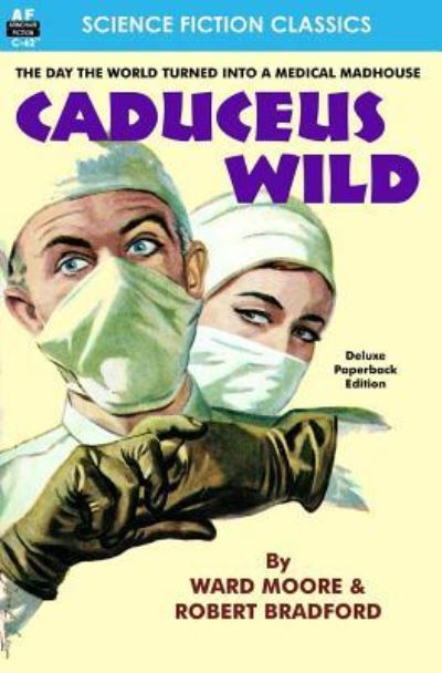 Cover for Robert Bradford · Caduceus Wild (Paperback Book) (2015)