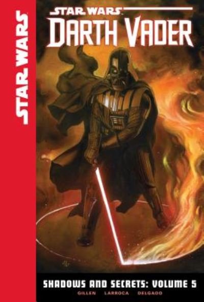 Cover for Kieron Gillen · Star Wars Darth Vader Shadows and Secrets 5 (Hardcover Book) (2016)
