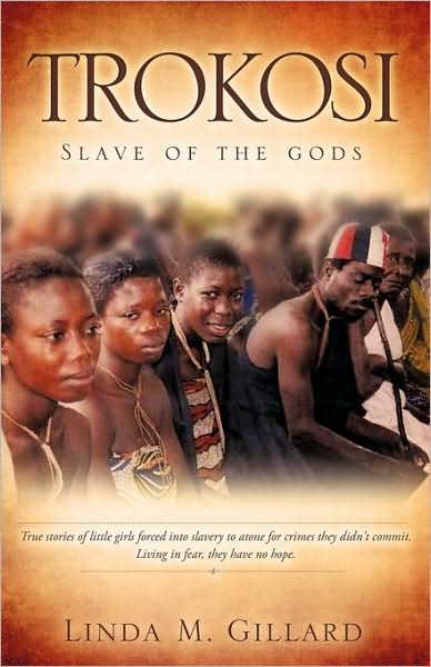 Cover for Linda M. Gillard · Trokosi (Paperback Book) (2010)
