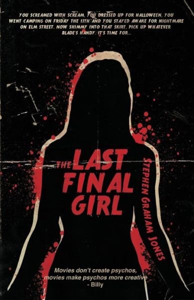 Cover for Stephen Graham Jones · The Last Final Girl (Paperback Book) (2012)