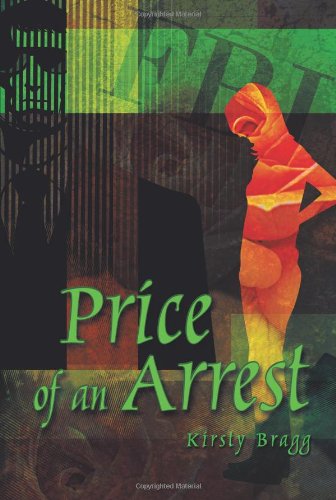 Cover for Kirsty Bragg · Price of an Arrest (Paperback Book) (2014)