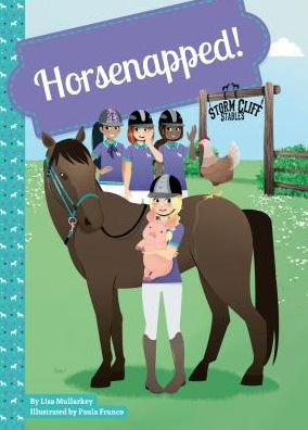 Cover for Lisa Mullarkey · Horsenapped! (Storm Cliff Stables) (Hardcover Book) (2014)