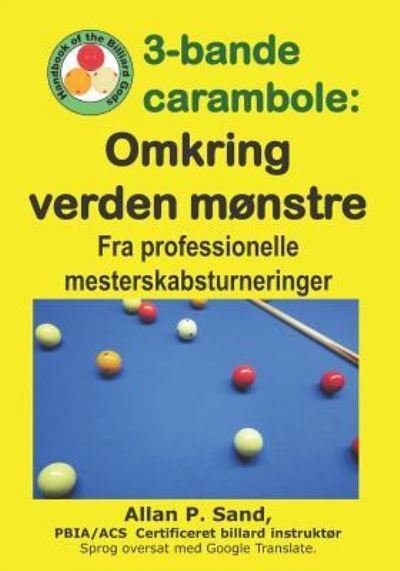 Cover for Allan P Sand · 3-Bande Carambole - Omkring Verden M nstre (Paperback Book) (2019)