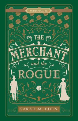 Cover for Sarah M. Eden · The Merchant and the Rogue (Taschenbuch) (2021)