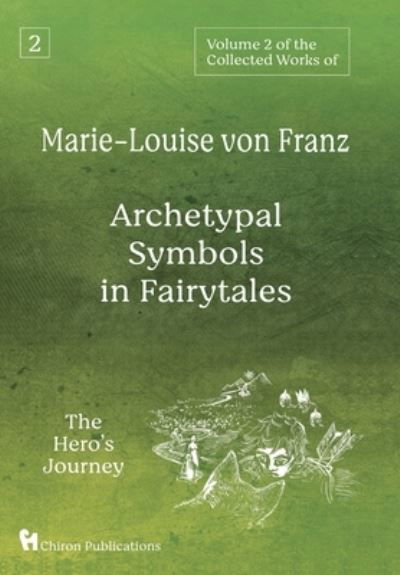 Volume 2 of the Collected Works of Marie-Louise von Franz - Marie-Louise Von Franz - Livros - Chiron Publications - 9781630519513 - 1 de junho de 2021