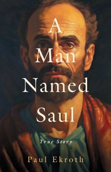 Cover for Paul Ekroth · Man Named Saul (Book) (2023)