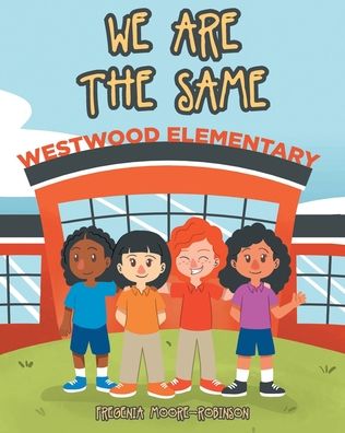 Cover for Fregenia Moore-Robinson · We Are the Same (Paperback Book) (2021)