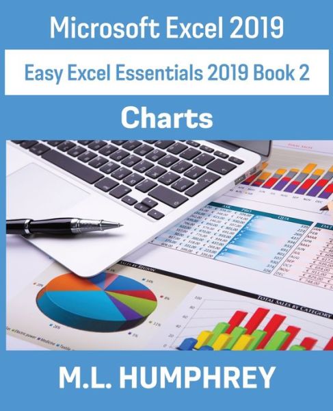 Cover for M L Humphrey · Excel 2019 Charts (Paperback Book) (2021)