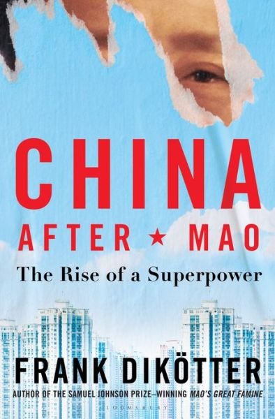 Cover for Frank Dikoetter · China After Mao (Hardcover Book) (2022)