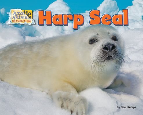 Cover for Dee Phillips · Harp Seal (Book) (2020)