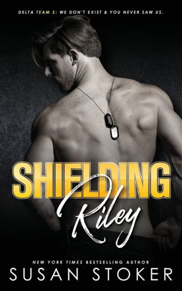 Cover for Susan Stoker · Shielding Riley - Delta Team Two (Paperback Book) (2021)