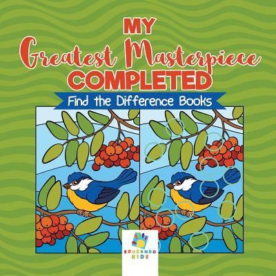 Cover for Educando Kids · My Greatest Masterpiece Completed Find the Difference Books (Paperback Book) (2019)