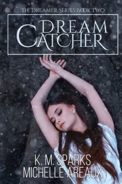 Cover for Michelle Areaux · Dream Catcher (Paperback Book) (2019)