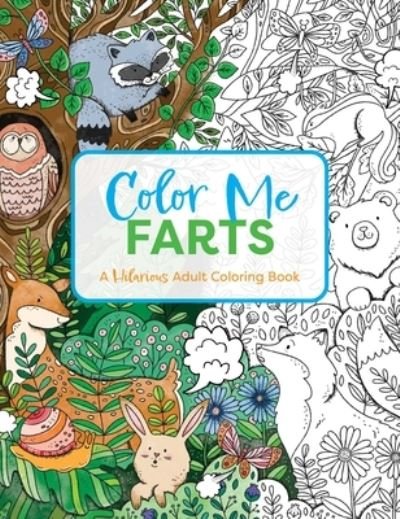 Cover for Cider Mill Press · Color Me Farts: A Hilarious Adult Coloring Book (Paperback Book) (2023)