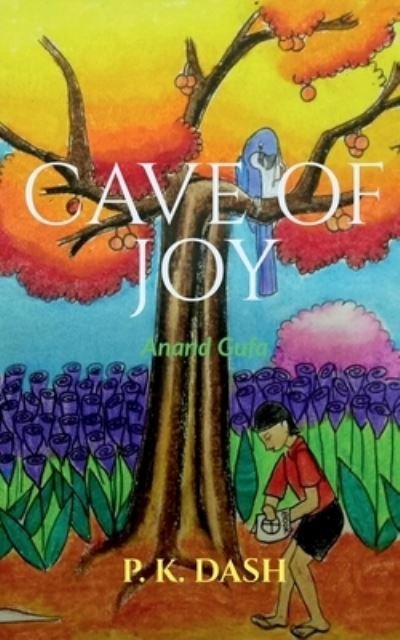 Cover for P. K · Cave of Joy (Book) (2020)