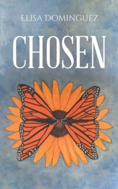Cover for Elisa Dominguez · Chosen (Paperback Book) (2021)
