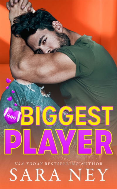 Biggest Player - Not Yours - Sara Ney - Bøger - Amazon Publishing - 9781662525513 - 29. juli 2025
