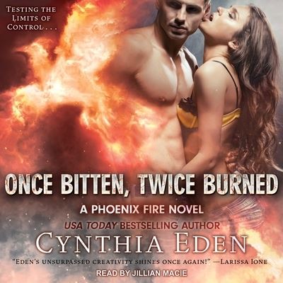 Cover for Cynthia Eden · Once Bitten, Twice Burned Lib/E (CD) (2017)