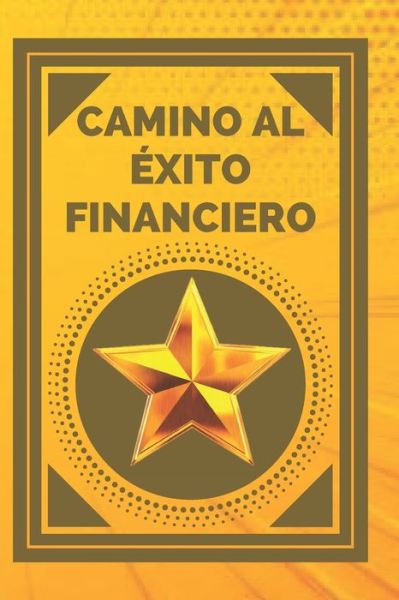 Cover for Mentes LIBRES · Camino Al Exito Financiero (Book) (2019)