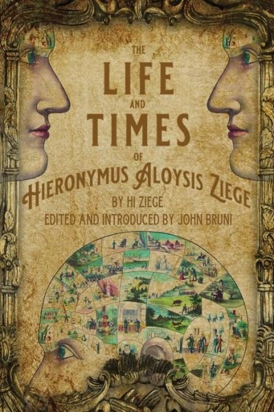 Cover for John Bruni · Life and Times of Hieronymus Aloysis Ziege (Bok) (2022)