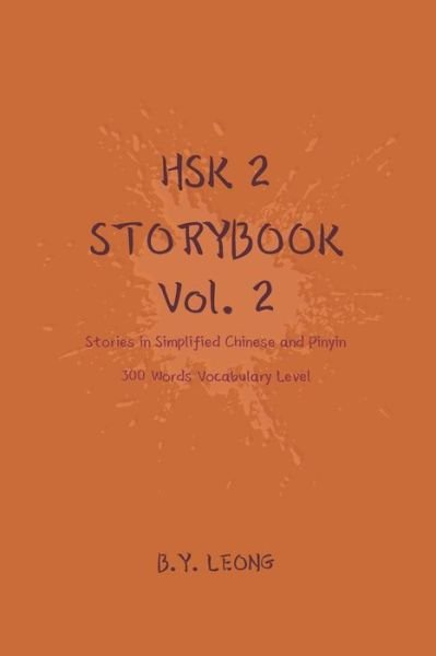 Cover for B Y Leong · HSK 2 Storybook Vol 2 (Paperback Bog) (2019)