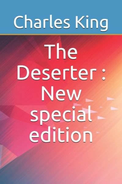 Cover for Charles King · The Deserter (Paperback Book) (2019)