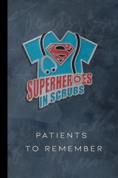 Superheroes In Scrubs - Agile Expressions - Books - Independently Published - 9781707194513 - November 10, 2019