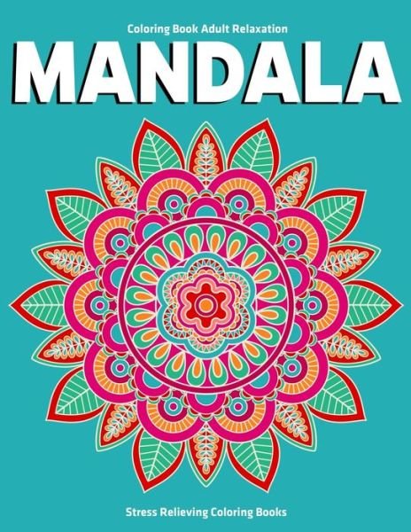 Coloring Book Adult Relaxation Mandala - Gift Aero - Książki - Independently Published - 9781709525513 - 19 listopada 2019