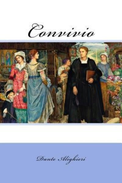 Cover for Dante Alighieri · Convivio (Paperback Book) (2018)
