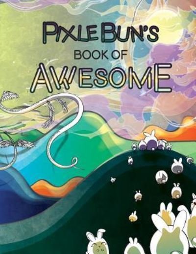 Cover for Pixlebun · Pixlebun's Book of Awesome (Paperback Book) (2018)