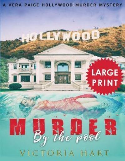 Cover for Victoria Hart · Murder by the Pool ***Large Print Edition*** (Pocketbok) (2018)