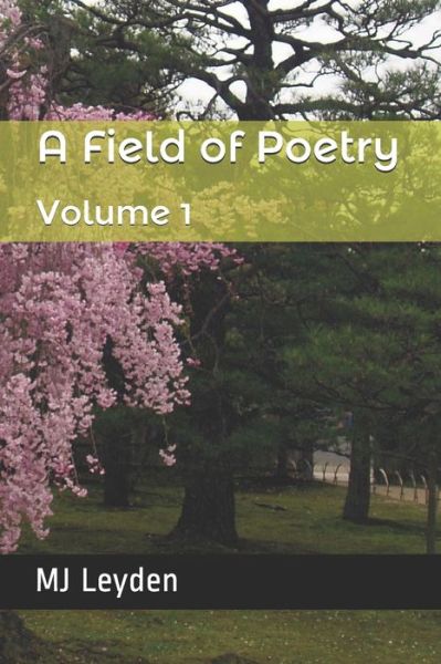 Cover for Mj Leyden · A Field of Poetry (Paperback Book) (2014)