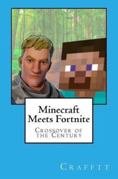 Cover for Crafftt · Minecraft Meets Fortnite (Paperback Bog) (2018)