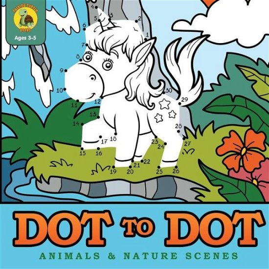 Cover for Talking Turtle Books · Dot to Dot Animals &amp; Nature Scenes: Connect the Dots Then Color In the Pictures with this Dot to Dot Coloring Book! (Ages 3-8) - Learn &amp; Play Kids Activity Books (Pocketbok) (2018)