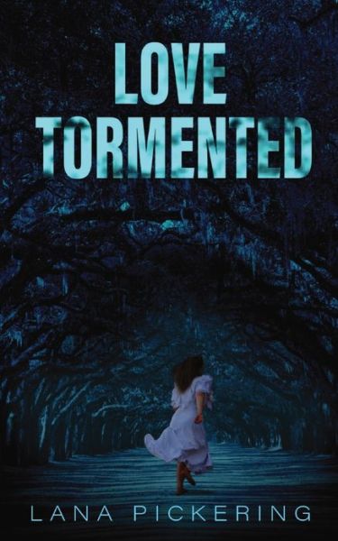 Cover for Lana J Pickering · Love Tormented (Paperback Book) (2020)