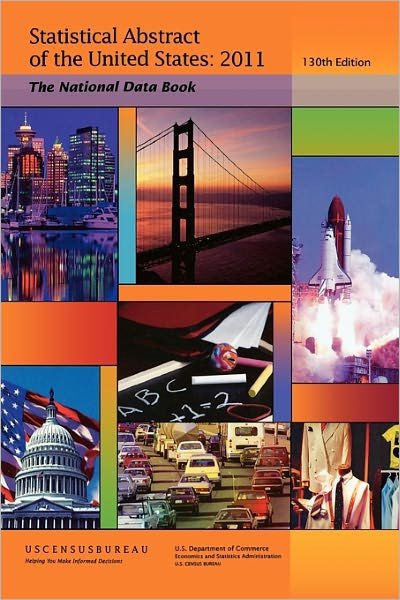 Cover for Census Bureau · Statistical Abstract of the United States, 2011-2012: The National Data Book (130th Edition) (Soft Cover) (Paperback Bog) (2011)