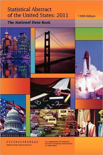 Cover for Census Bureau · Statistical Abstract of the United States, 2011-2012: The National Data Book (130th Edition) (Soft Cover) (Paperback Book) (2011)