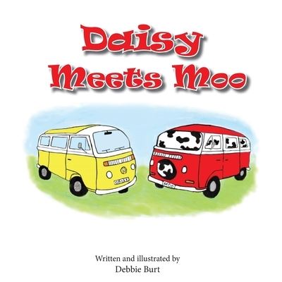 Cover for Debbie Burt · Daisy Meets Moo (Book) (2022)