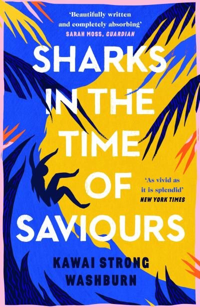 Cover for Kawai Strong Washburn · Sharks in the Time of Saviours (Pocketbok) [Main edition] (2021)