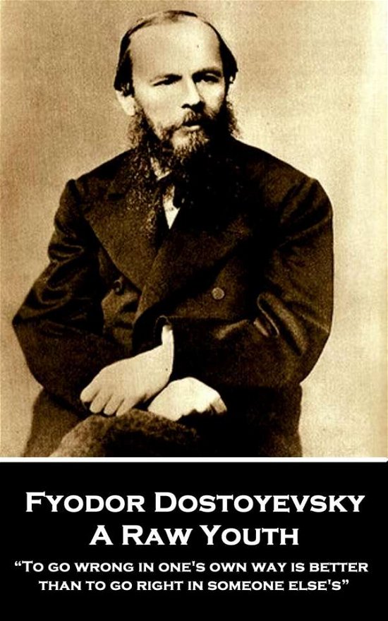 Cover for Fyodor Dostoyevsky · Fyodor Dostoyevsky - A Raw Youth (Paperback Bog) (2019)