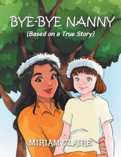 Cover for Miriam Claire · Bye-Bye Nanny (Paperback Book) (2019)