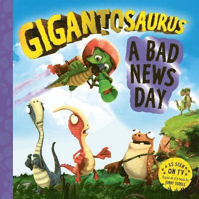 Cover for Cyber Group Studios · Gigantosaurus – A Bad News Day (Paperback Book) (2025)