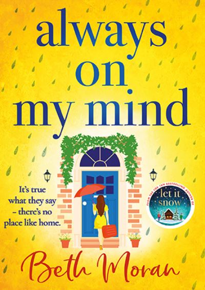 Cover for Beth Moran · Always On My Mind: The BRAND NEW uplifting, heartwarming novel from NUMBER ONE BESTSELLER Beth Moran for 2023 (Paperback Book) (2023)