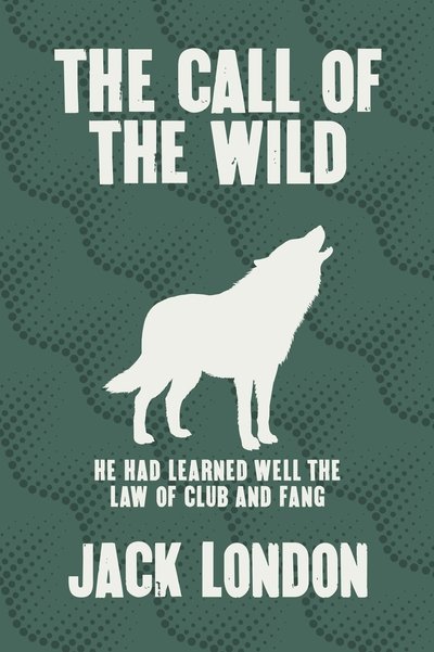 Cover for Jack London · The Call of the Wild - Arcturus Silhouette Classics (Gebundenes Buch) (2020)