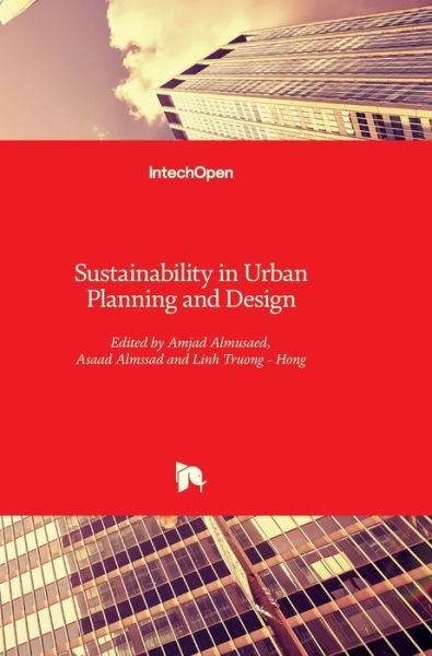 Cover for Amjad Almusaed · Sustainability in Urban Planning and Design (Hardcover Book) (2020)