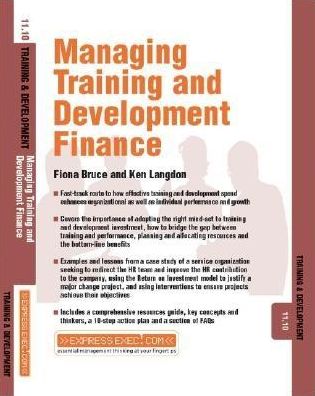 Managing Training and Development Finance: Training and Development 11.10 - Express Exec - Fiona Green - Books - John Wiley and Sons Ltd - 9781841124513 - March 10, 2003